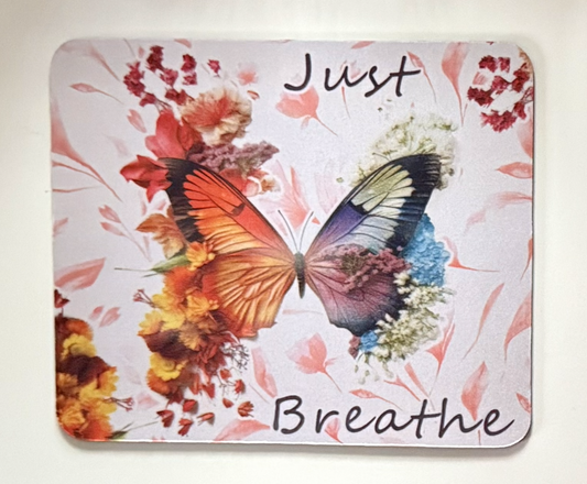 Just Breathe Butterfly Mouse Pad