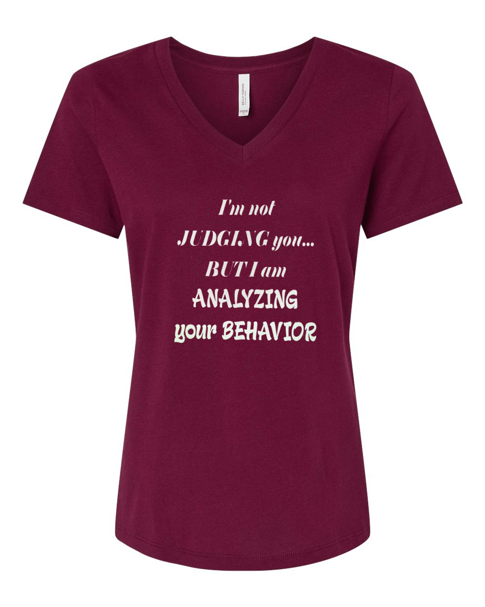 "I'm Not Judging You..." – Analyzing Behavior T-Shirt