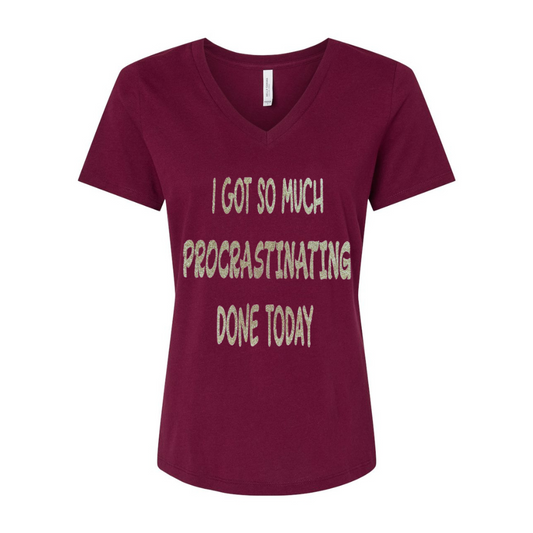 “I Got So Much Procrastinating Done Today” T-Shirt